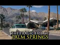 The Rise and Fall of America s Most Glamorous Desert City Palm Springs California