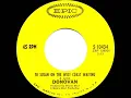 1969 HITS ARCHIVE: To Susan On The West Coast Waiting - Donovan (mono 45)