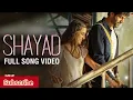 Shayad | Love Aaj Kal | Kartik | Sara | Arijit Singh | Pritam