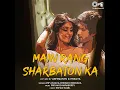 Main Rang Sharbaton Ka (Lofi Mix) - Pritam, Atif Aslam & Chinmayi
