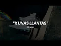Trueno - X UNAS LLANTAS (Letra)