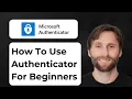 How to Use Microsoft Authenticator App for Beginners 2026 Guide