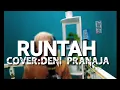 Download Lagu RUNTAH (Doel Sumbang) Deni Pranaja karaoke cover