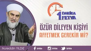 Özür dileyen kişiyi affetmek gerekir mi?