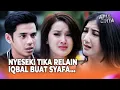 DILEMA! Cinta Segitiga Tika - Iqbal - Syafa Makin Rumit | Api dan Cinta Eps 7 FULL