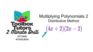 Multiplying Polynomials Example 2 Distributive Method