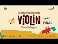 VC LIVE 2025 Bogota International Violin Competition Final Round