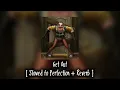 DAGAMES - Get Out ( Slowed to Perfection + Reverb) Hello Neighbor Song