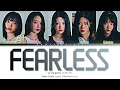 LE SSERAFIM (르세라핌) 'FEARLESS (2023 Ver.)' Color Coded Lyrics Han|Rom|Eng