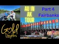 AU in AK Part 4 things todo around Fairbanks