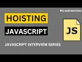 Hoisting in JavaScript JavaScript Tutorial Javascript Interview Question