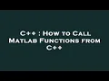 C How to Call Matlab Functions from C