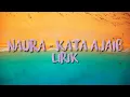 Naura - Kata Ajaib lirik