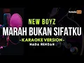 Download Lagu Marah Bukan Sifatku Karaoke Nada Rendah - Newboyz | Lower Key