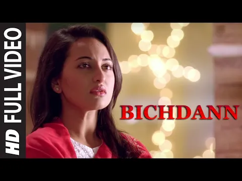 Download MP3 Son Of Sardaar Bichdann Video Song | Ajay Devgn, Sonakshi Sinha ★ Biggest Love Song of 2012