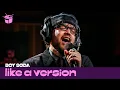 Download Lagu BOY SODA covers Panic! At The Disco’s ‘I Write Sins Not Tragedies’ for Like A Version
