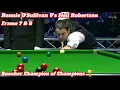 Ronnie O'Sullivan V's Neil Robertson ( frame 7 \u0026 8 ). Snooker Champion of Champions 🏆.