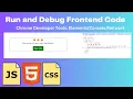 How to run and debug JavaScript code Debugging Frontend APP in Chrome Dev Tools