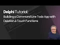 Building a Command Line Todo App with Deletion Touch Functions