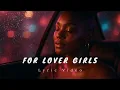 Lagu For Lover Girls Lyric Video