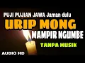 Pujian Subuh jadul URIP ORA SALAWASE urip mung mampir ngumbe full lirik tanpa musik