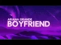 Download Lagu Ariana Grande, Social House - boyfriend (Lyrics)
