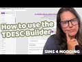 How to use the TDESC Builder by Lot51 Sims 4 Mod Tutorials 2025