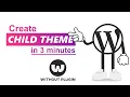 Create A Child Theme in Wordpress Without Plugins 01