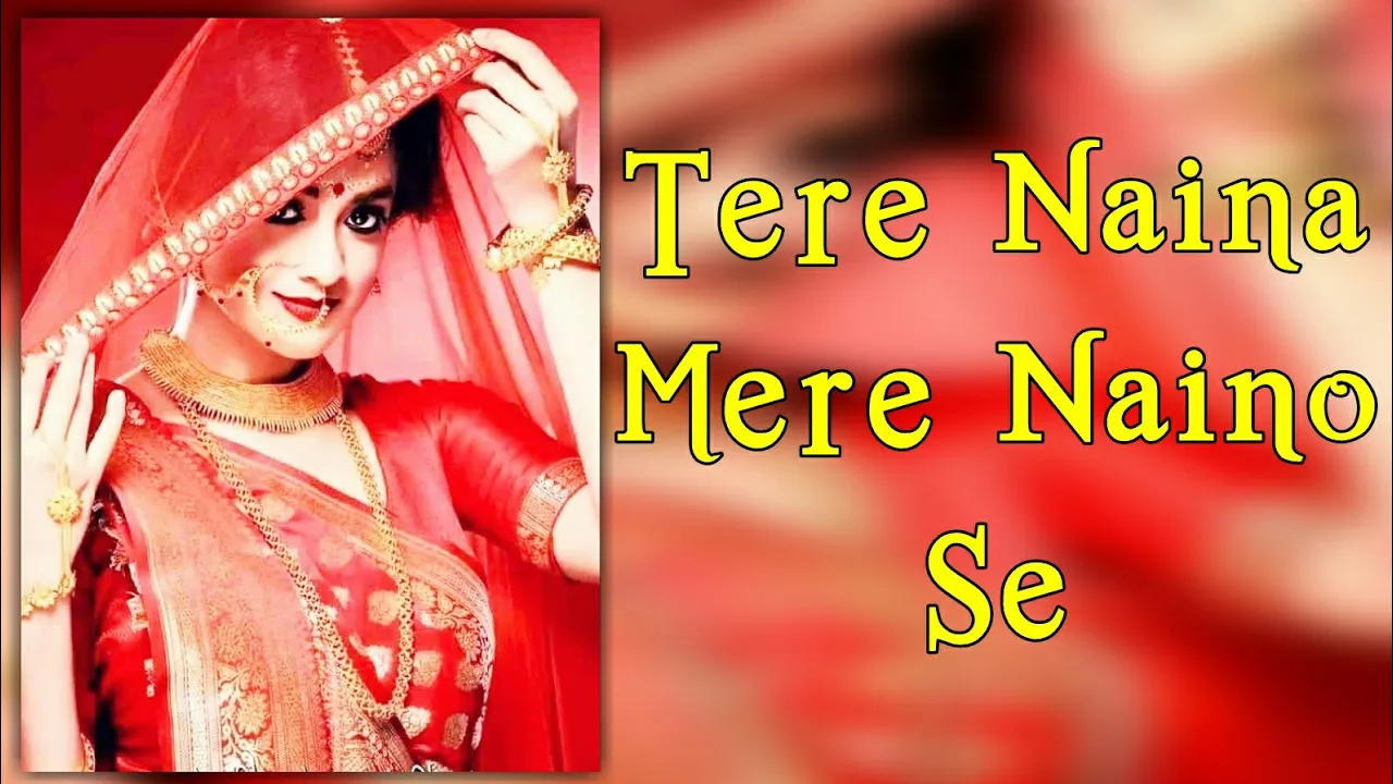 Tere Naina Mere naino se. ((Jhankar))