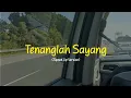 Download Lagu Tenanglah Sayang - Speed Up
