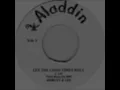 Shirley and Lee - Let The Good Times Roll on 1956 Aladdin Records.