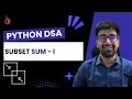 DSA in Python - Subset Sums Recursion Backtracking GFG Problem
