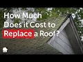 Roof Replacement Costs How Much Does It Cost to Replace a Roof