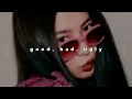 red velvet - good, bad, ugly ( 𝙨𝙡𝙤𝙬𝙚𝙙 & 𝙧𝙚𝙫𝙚𝙧𝙗 )
