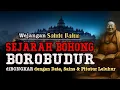 Lagu di-BOHONGI SEJARAH BOROBUDUR ‼️ Sabdo Palon BONGKAR Borobudur ASLI‼️ #wejangan  #sabdopalon