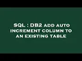 SQL DB2 add auto increment column to an existing table