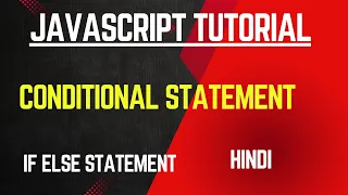 conditional statements in javascript javascript tutorial for beginners in hindi if else