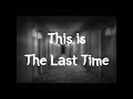 All That Remains The Last Time Lyric Video Jubba Jubb Style