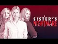 A Sister s Nightmare 2013 Full Movie Kelly Rutherford Natasha Henstridge Peyton List