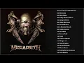 Download Lagu Megadeth Greatest Hits Full Album 2021 || The Best Songs Of Megadeth 2021 [ Playlist]