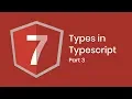 Learn Angular 7 Part 3 Types Eduonix