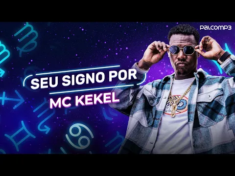 Download MP3 MC Kekel - Seu Signo (Palco MP3)