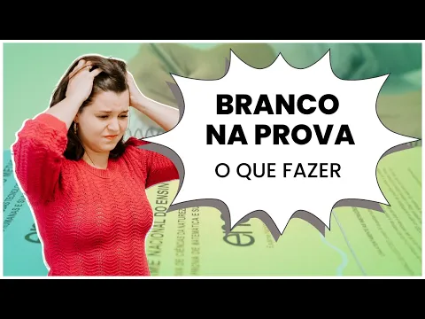 Vídeo: o que fazer se der branco na hora da prova do ENEM