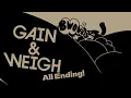 GAIN WEIGH 1 1 0 All Ending