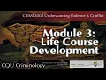 Understanding Violence and Conflict Module 3 Life Course Development