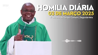 🎙️ HOMILIA DIÁRIA | 8º Semana do Tempo Comum | Segunda-feira