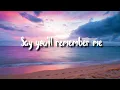 Say you ll remember me Extended Version Tik Tok Song