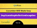 DuplicateStepDefinitionException Cucumber BDD - Part 24