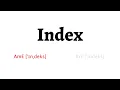 How to Pronounce index in American English and British English