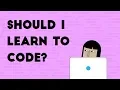 Computer Science Basics Should I Learn to Code